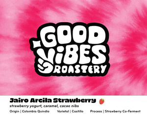 Good Vibes Roastery - Colombia JairoArcila Strawberry Co-ferment