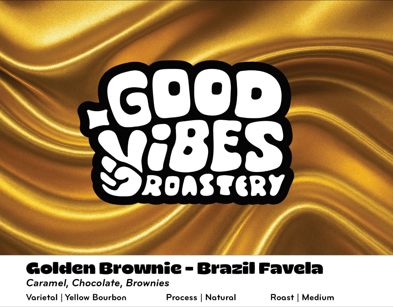 Good Vibes Roastery - Golden Brownie, Brazil Favela Natural Yellow Bourbon