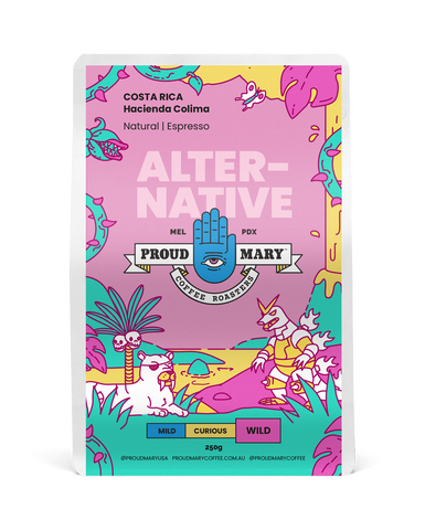 Proud Mary Coffee - Alternative, CostaRica Hacienda Colima Natural